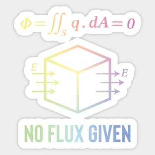 No Flux Given Sticker